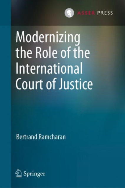 Book cover of: Modernizing the Role of the International Court of Justice. By: Bertrand Ramcharan