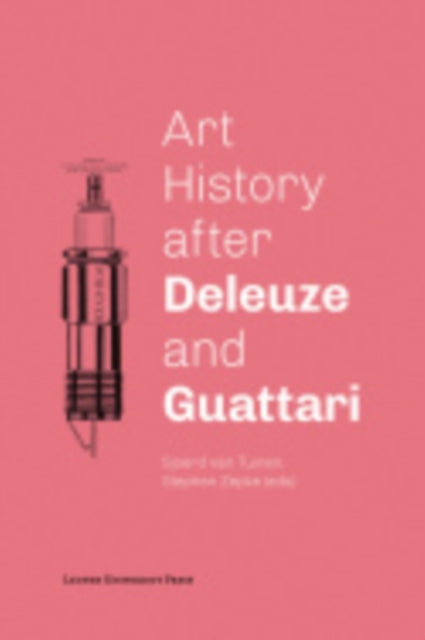Book cover of: Art History after Deleuze and Guattari. By: Sjoerd van Tuinen