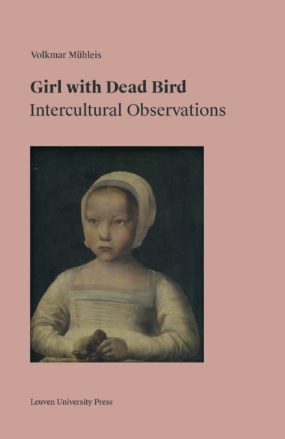 Book cover of: Girl with Dead Bird. By: Volkmar Mühleis