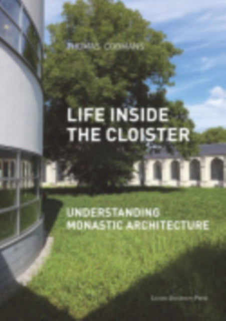Book cover of: Life Inside the Cloister. By: Thomas Coomans