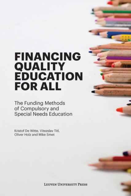 Book cover of: Financing Quality Education for All. By: Kristof De Witte