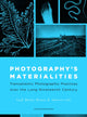 Book cover of: Photography's Materialities. By: Geoff Bender