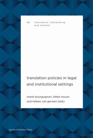 Translation Policies in Legal and Institutional Settings