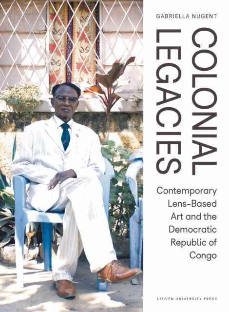 Book cover of: Colonial Legacies. By: Gabriella Nugent