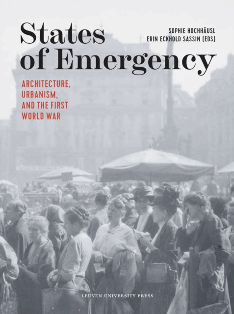Book cover of: States of Emergency. By: Hochhausl Eckhold Sassin