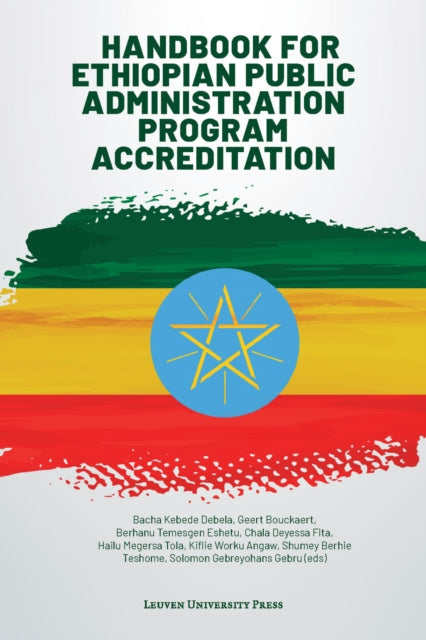 Book cover of: Handbook for Ethiopian Public Administration Program Accreditation. By: Bouckaert KEBEDE DEBELA