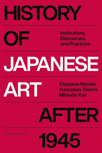 Book cover of: History of Japanese Art after 1945. By: Kitazawa MITSUDA