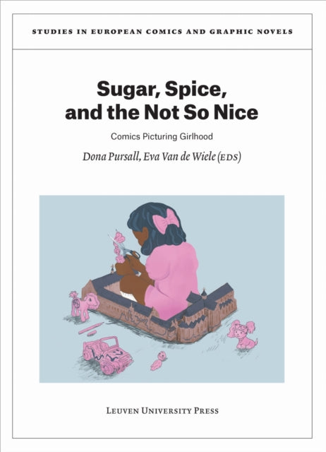 Book cover of: Sugar, Spice, and the Not So Nice. By: V. A. N. D. E. Wiele PURSALL