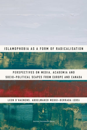 Islamophobia as a Form of Radicalisation