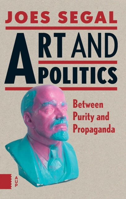 Book cover of: Art and Politics. By: Joes Segal