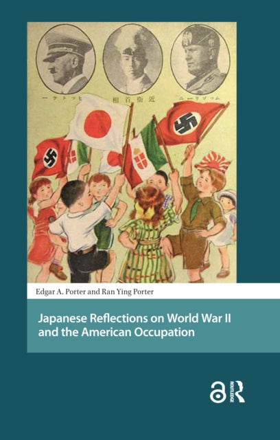 Book cover of: Japanese Reflections on World War II and the American Occupation. By: Edgar A. Porter