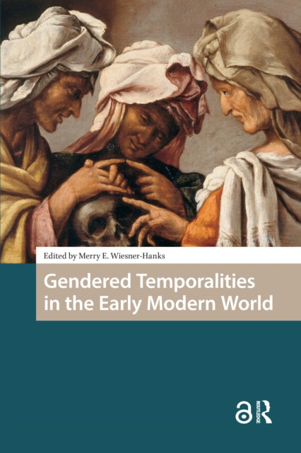Book cover of: Gendered Temporalities in the Early Modern World. By: Merry Wiesner-Hanks