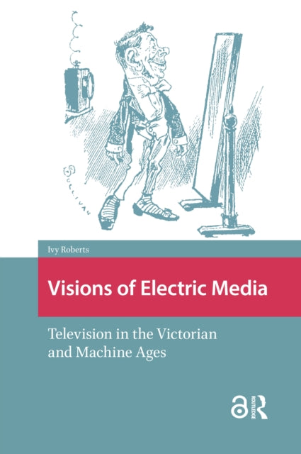 Book cover of: Visions of Electric Media. By: Roberts