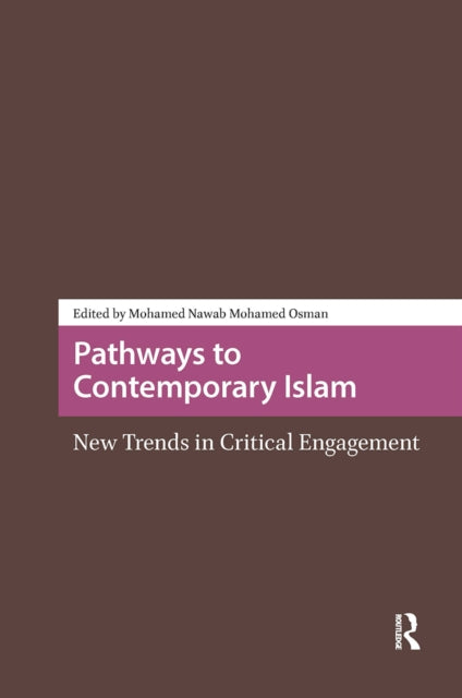 Book cover of: Pathways to Contemporary Islam. By: Mohamed OSMAN