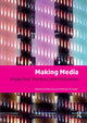 Book cover of: Making Media. By: Mark Deuze