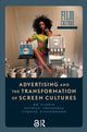 Book cover of: Advertising and the Transformation of Screen Cultures. By: Vonderau FLORIN