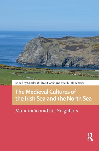 Book cover of: Medieval Cultures of the Irish Sea and the North Sea. By: Charles MacQuarrie