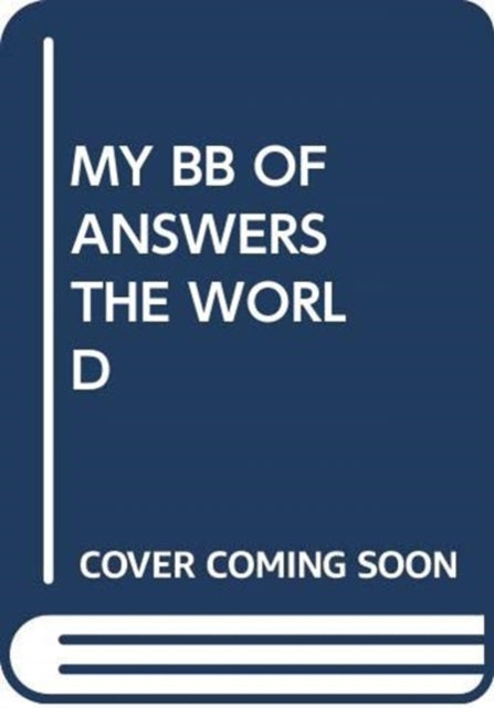Book cover of: My Big Book of Answers: World