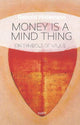Book cover of: Money is a Mind Thing