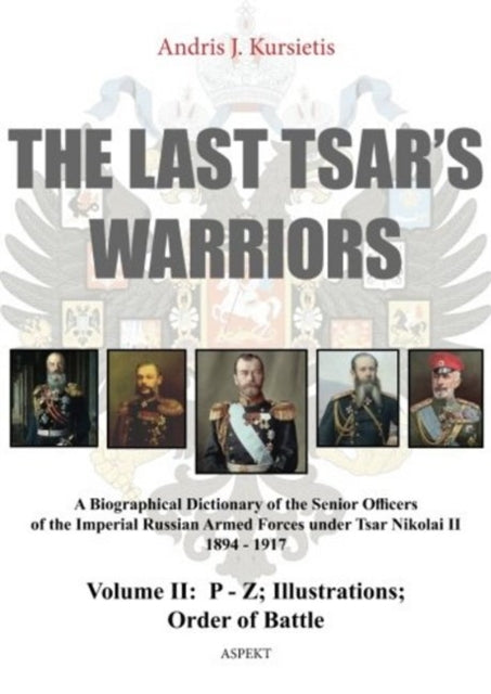 Book cover of: Last Tsar's Warriors - Volume II: P-Z