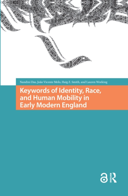 Book cover of: Keywords of Identity, Race, and Human Mobility in Early Modern England. By: Melo DAS
