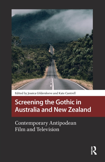 Book cover of: Screening the Gothic in Australia and New Zealand. By: Jessica Gildersleeve