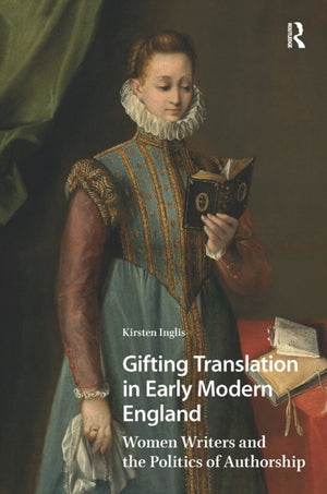 Gifting Translation in Early Modern England