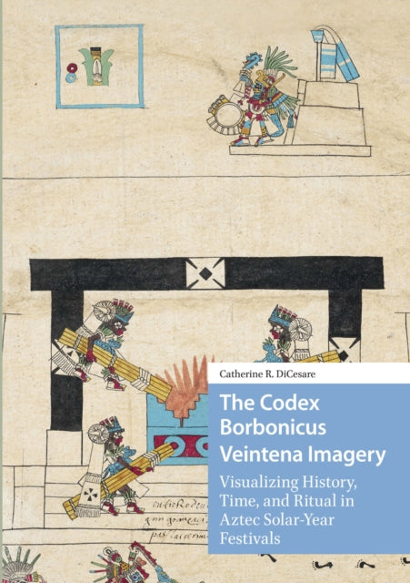 The Codex Borbonicus Veintena Imagery