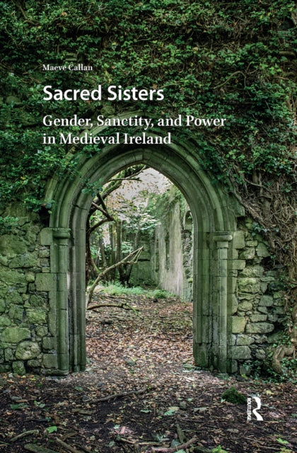 Book cover of: Sacred Sisters. By: Maeve Callan