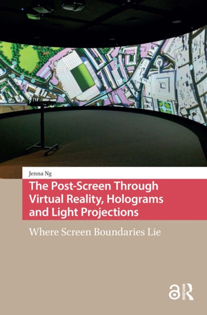 The Post-Screen Through Virtual Reality, Holograms and Light Projections