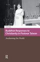 Book cover of: Buddhist Responses to Christianity in Postwar Taiwan. By: PACEY