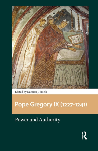 Book cover of: Pope Gregory IX (1227-1241). By: Damian J. Smith