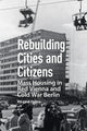 Book cover of: Rebuilding Cities and Citizens. By: Margaret Haderer