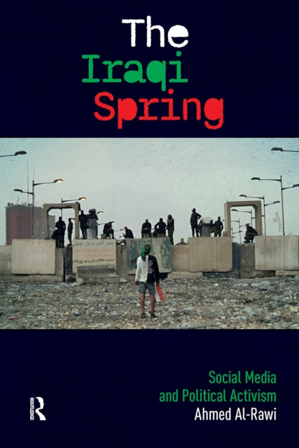 Book cover of: Iraqi Spring. By: Ahmed Al-rawi