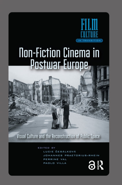 Book cover of: Non-Fiction Cinema in Postwar Europe. By: Lucie Cesálková