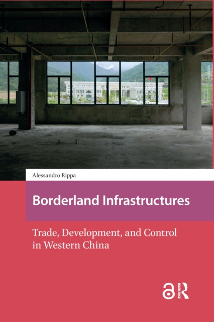 Book cover of: Borderland Infrastructures. By: Alessandro Rippa