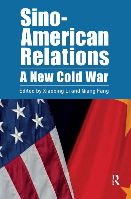 Book cover of: Sino-American Relations. By: Xiaobing Li