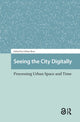 Book cover of: Seeing the City Digitally. By: Gillian Rose