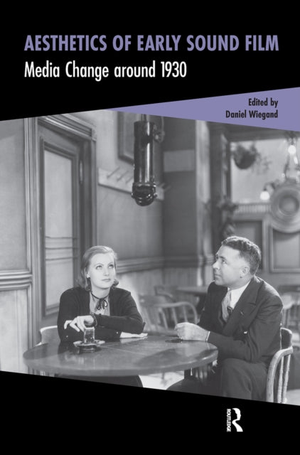 Book cover of: Aesthetics of Early Sound Film. By: Daniel Wiegand