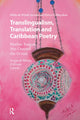 Book cover of: Translingualism, Translation and Caribbean Poetry. By: Hilda de Windt Ayoubi