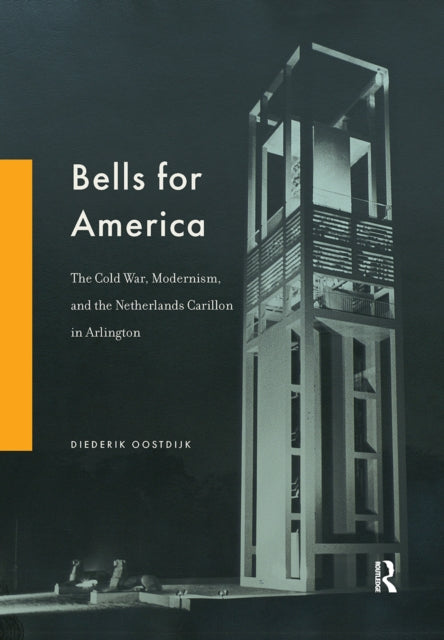 Book cover of: Bells for America. By: OOSTDIJK