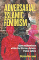 Book cover of: Adversarial Islamic Feminism. By: Dilyana Mincheva