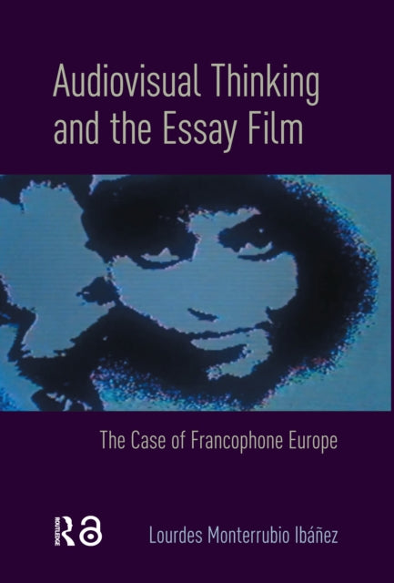 Book cover of: Audiovisual Thinking and the Essay Film