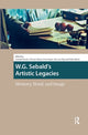 Book cover of: W.G. Sebald's Artistic Legacies. By: Leonida Kovac