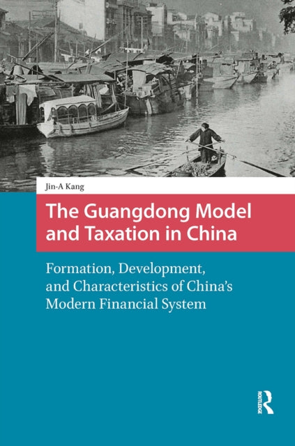 Book cover of: Guangdong Model and Taxation in China. By: Jin-A Kang