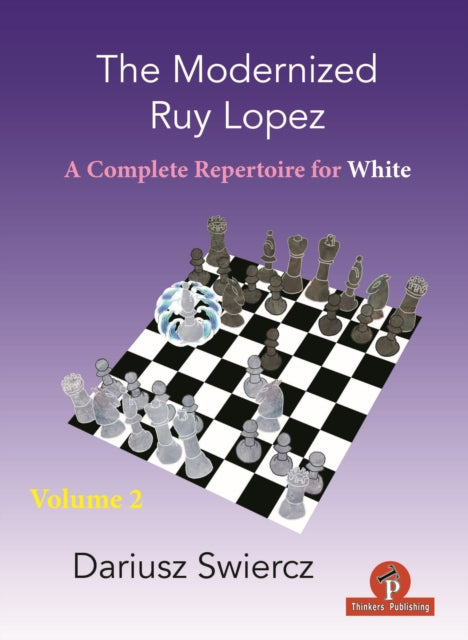 Book cover of: Modernized Ruy Lopez - Volume 2. By: Swiercz