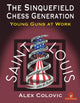 Book cover of: Sinquefield Chess Generation. By: Colovic