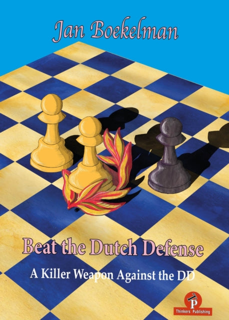 Book cover of: Beat the Dutch Defense. By: Jan Boekelman
