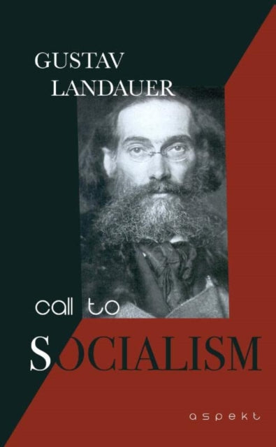 Book cover of: Call to Socialism. By: Gustav Landauer