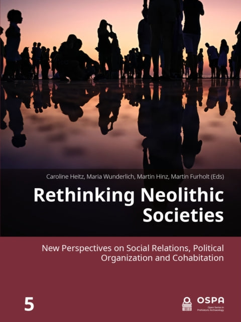 Book cover of: Rethinking Neolithic Societies. By: Caroline Heitz
